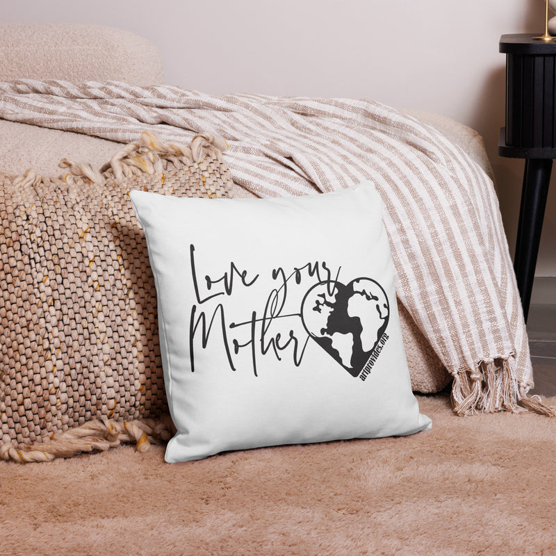 Love Your Mother Premium Pillow Case