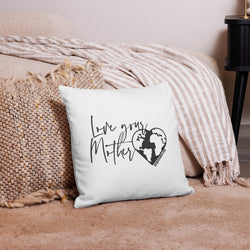 Love Your Mother Premium Pillow Case